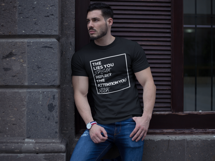 Unisex The Lies You Speak Reflect The Attention You Seek Short Sleeve Black T-Shirt