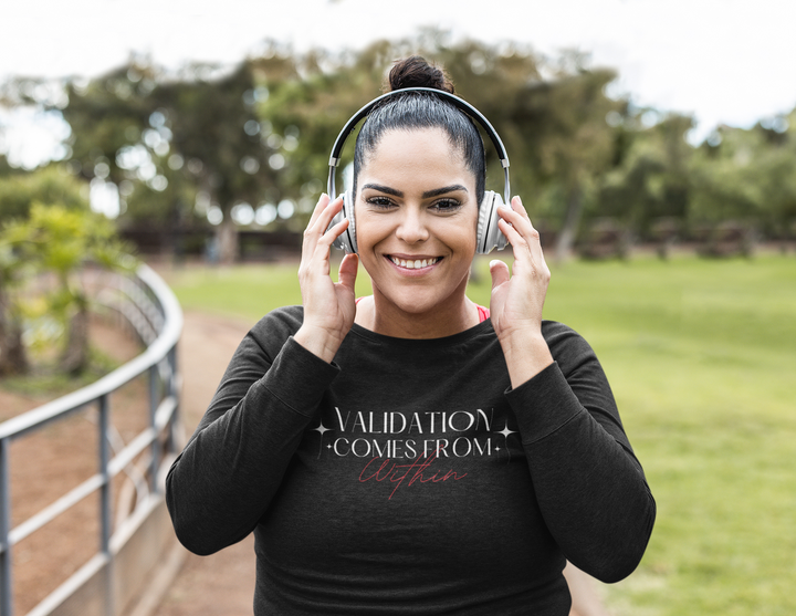 Validation Comes From Within Long Sleeve Black Tee