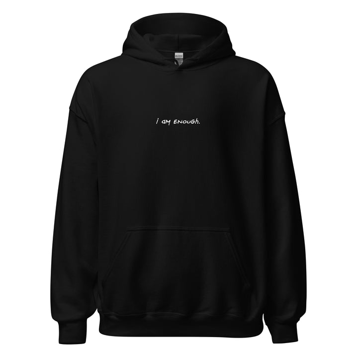 Unisex "I am Enough" Hoodie