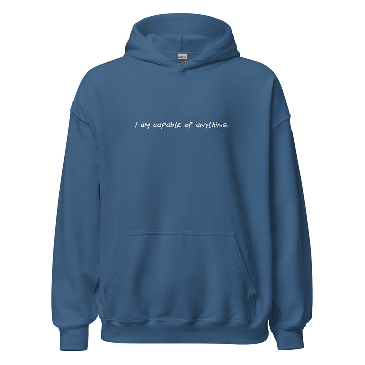 Unisex "I Am Capable of Anything" Hoodie