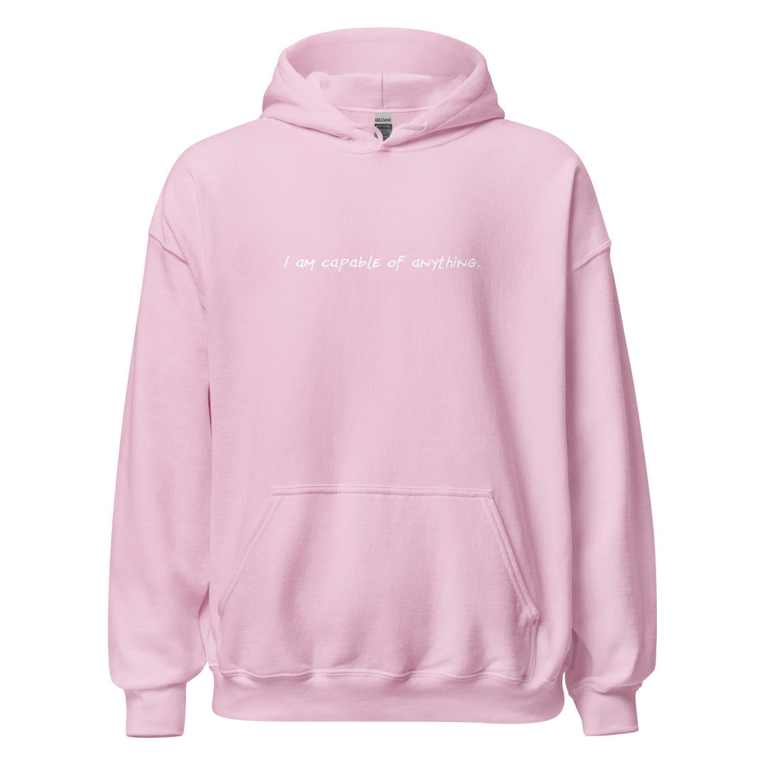 Unisex "I Am Capable of Anything" Hoodie