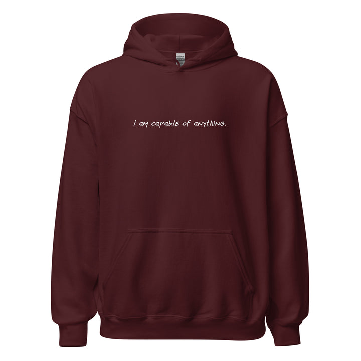 Unisex "I Am Capable of Anything" Hoodie