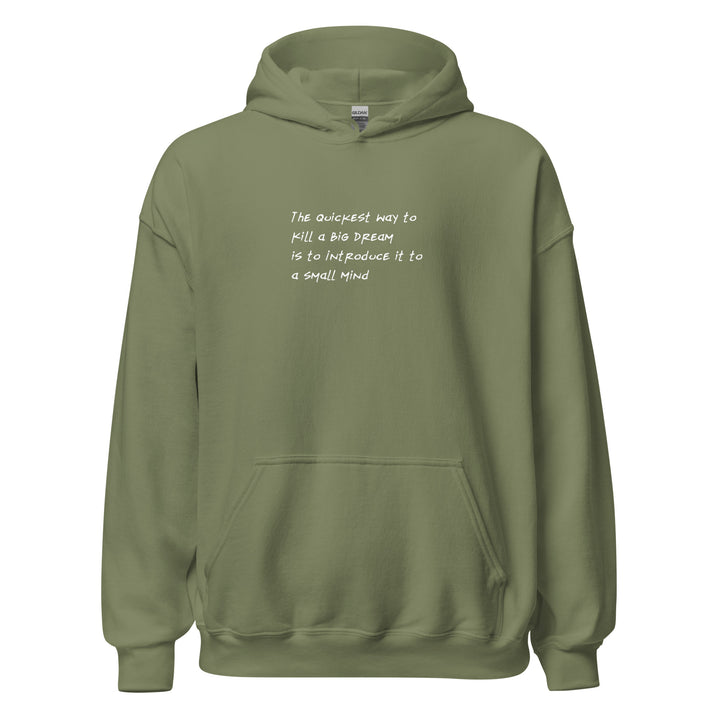 Unisex Big Dream, Small Mind Hoodie