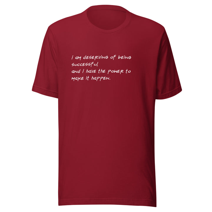 Unisex "I Am Deserving..." T-shirt