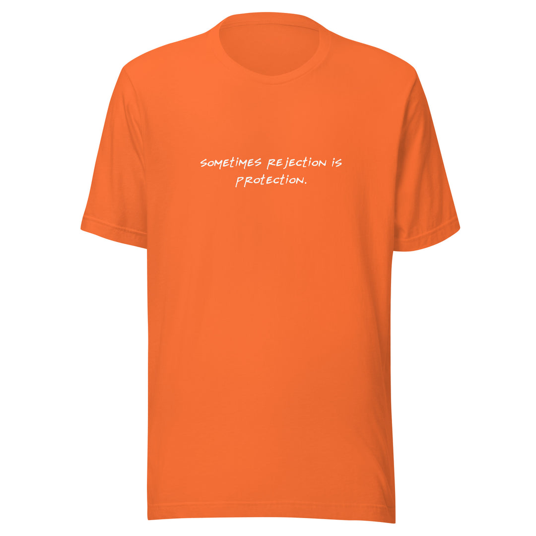 Unisex "Sometimes Rejection is Protection" T-shirt