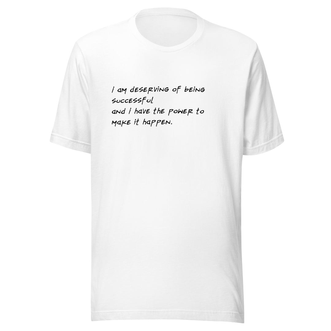 Unisex "I Am Deserving..." T-shirt